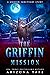The Griffin Mission (The Gr...