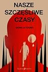 Nasze szczęśliwe czasy by Jiyoung Gong