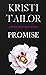 Promise (A Friends-to-Lovers Billionaire Romance)
