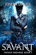 Prison Breaker Book 1: Savant