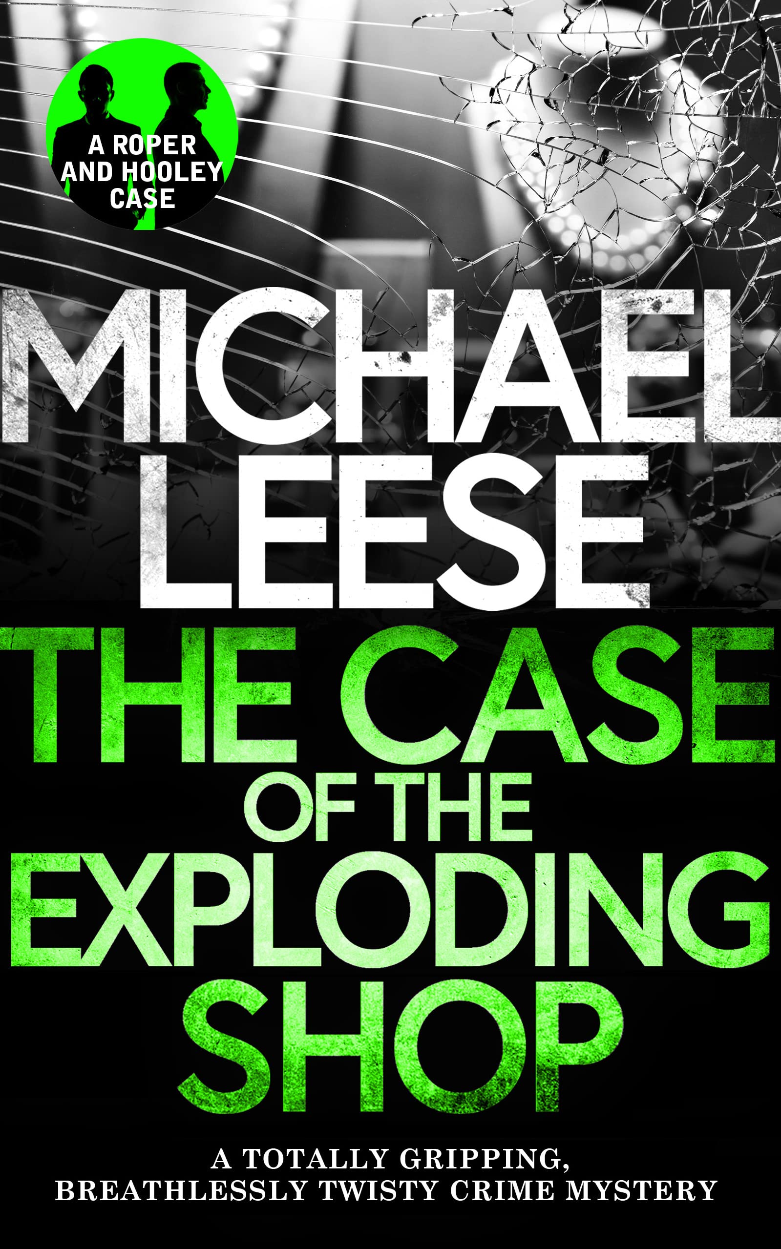 The Case of the Exploding Shop (Detective Roper and Hooley Mysteries #4)