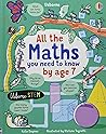 All the Maths you need to know by age 7 by Katie Daynes