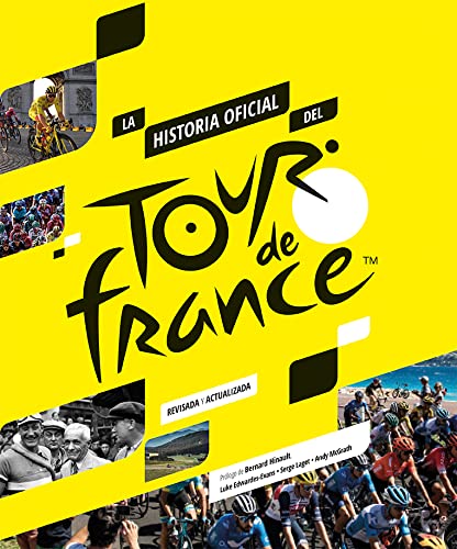 La historia oficial del Tour de Francia (Hardcover)