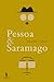 Pessoa & Saramago