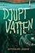 Djupt vatten (Small Spaces, #3)