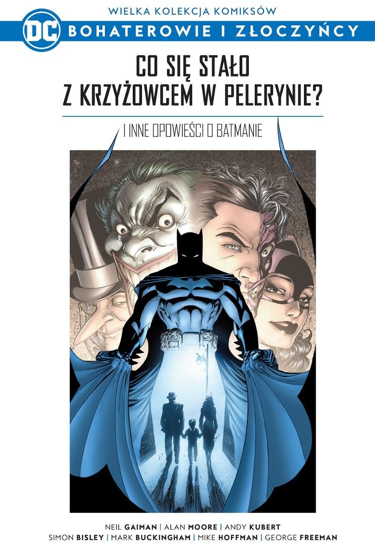 Co się stało z Krzyżowcem w Pelerynie? I inne opowieści o Batmanie (Bohaterowie i Złoczyńcy DC, #5)