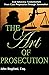 The Art of Prosecution