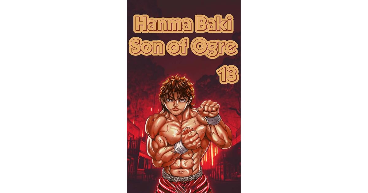 Hanma Baki - Son of Ogre: Volume.13 by Frank besa