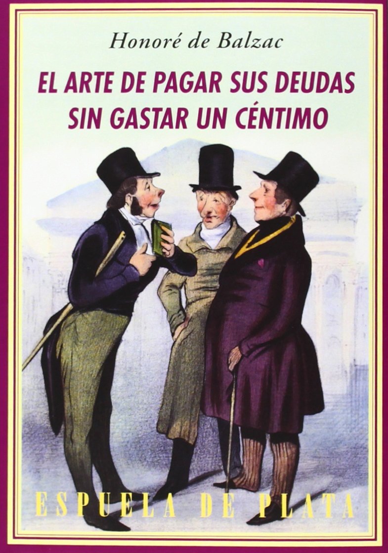 El arte de pagar sus deudas sin gastar un céntimo (Paperback)