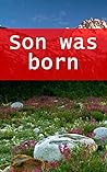 Son was born