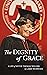 The Dignity of Grace - A Li...