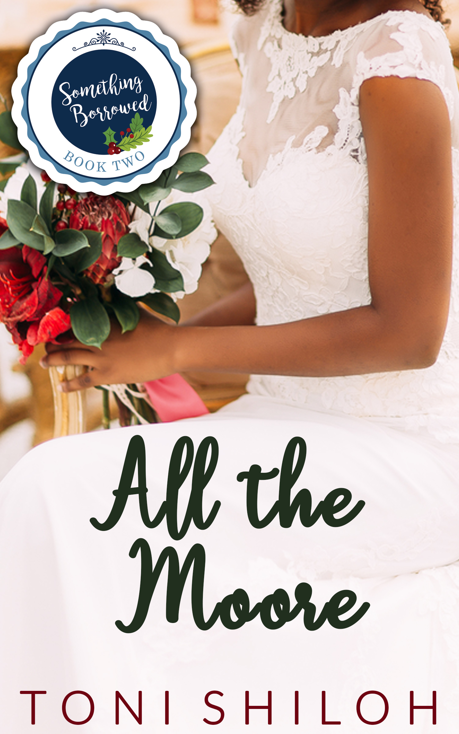 All the Moore (Something Borrowed #2)