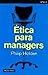 Ética para managers