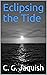 Eclipsing the Tide (To Be Nameless Book 1)