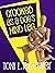 Crooked as a Dog's Hind Leg by Toni L.P. Kelner Crooked as a Dog's Hind Leg by Toni L.P. Kelner