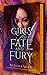 Girls of Fate and Fury (Girls of Paper and Fire, #3) by Natasha Ngan
