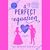 A Perfect Equation (The Secret Scientists of London #2)