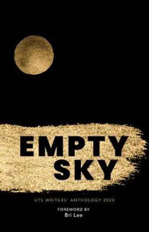 Empty Sky: UTS Writers' Anthology 2020