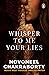 Whisper to Me Your Lies