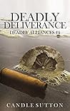 Deadly Deliverance