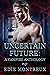 Uncertain Future