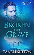 Broken is the Grave