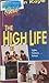The High Life
