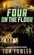 Four on the Floor: A John Tyler Thriller