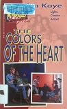 The Colors of the Heart (Video High, #5) The Colors of the Heart (Video High, #5)