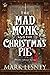 The Mad Monk and the Christmas Pie