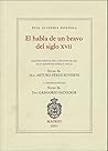 El habla de un bravo del siglo XVII by Arturo Pérez-Reverte