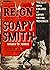 The Reign of Soapy Smith, Monarch of Misrule by William Ross Collier
