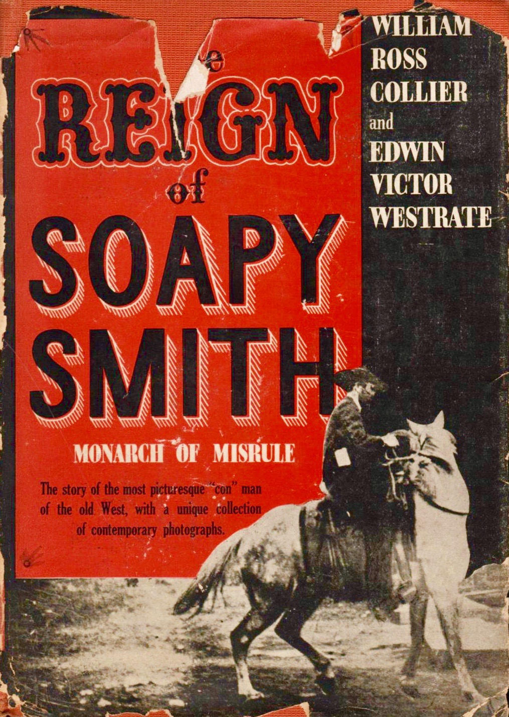 The Reign of Soapy Smith, Monarch of Misrule (Hardcover)
