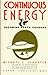 Continuous Energy: And Upco...
