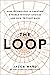The Loop: How Technology Is...
