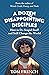A Dozen Disappointing Disciples: How to Do Stuid Stuff and Still Change the World