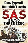 SAS Bravo Three Zero: The Gripping True Story