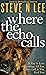 Where the Echo Calls: A Hea...