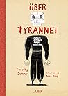 Über Tyrannei: Zw...