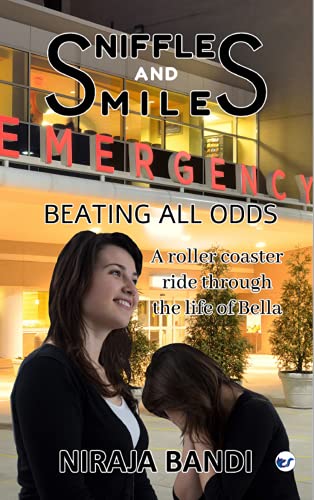Sniffles and Smiles: A roller Coaster ride through the life of Bella
