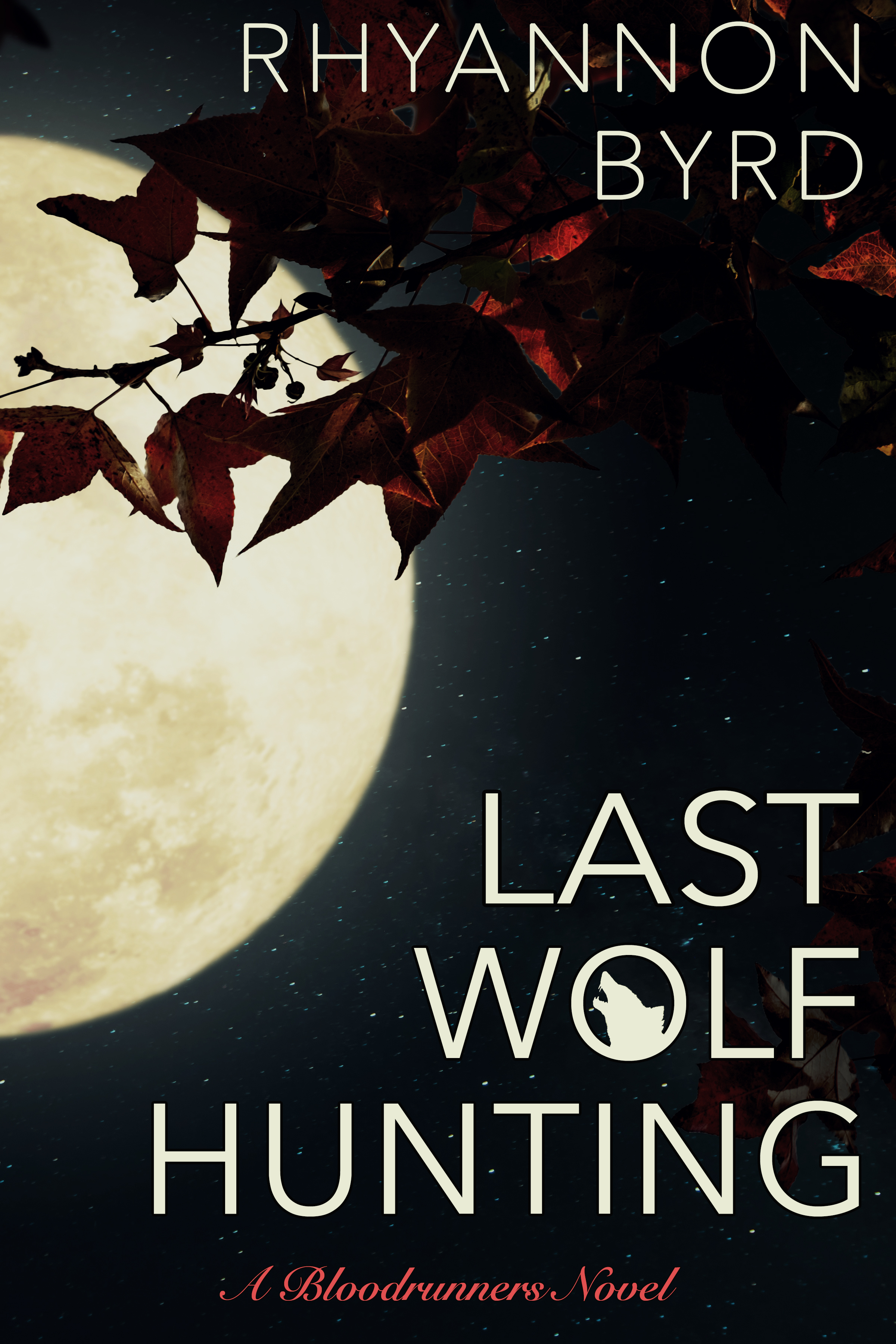 Last Wolf Hunting (Bloodrunners, #2)