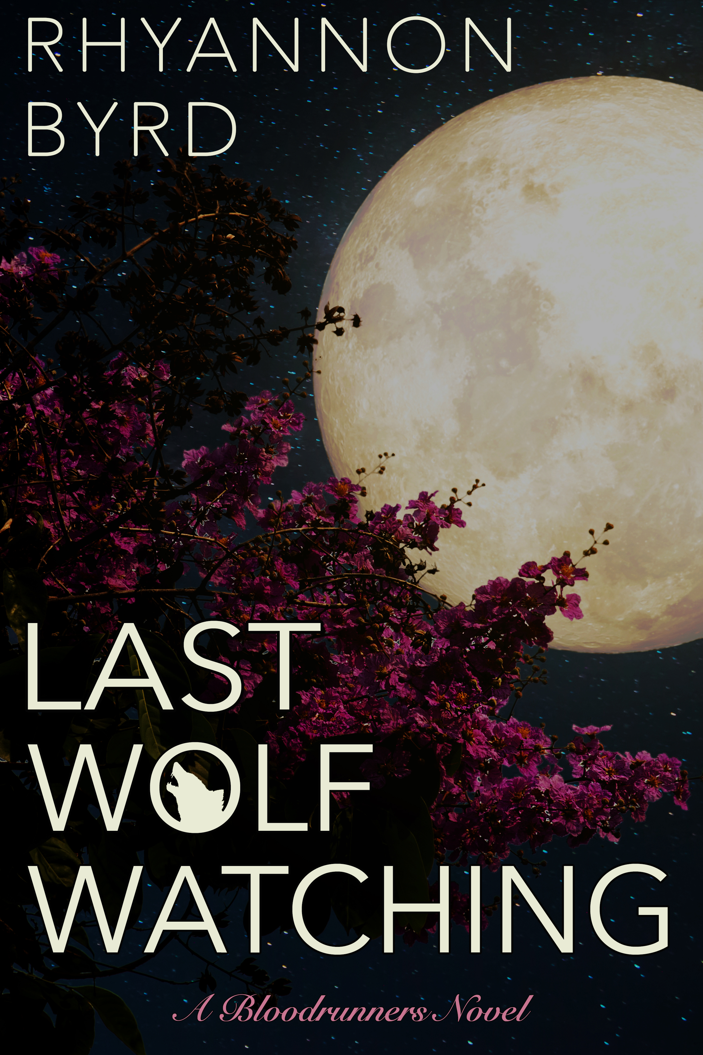 Last Wolf Watching (Bloodrunners, #3)