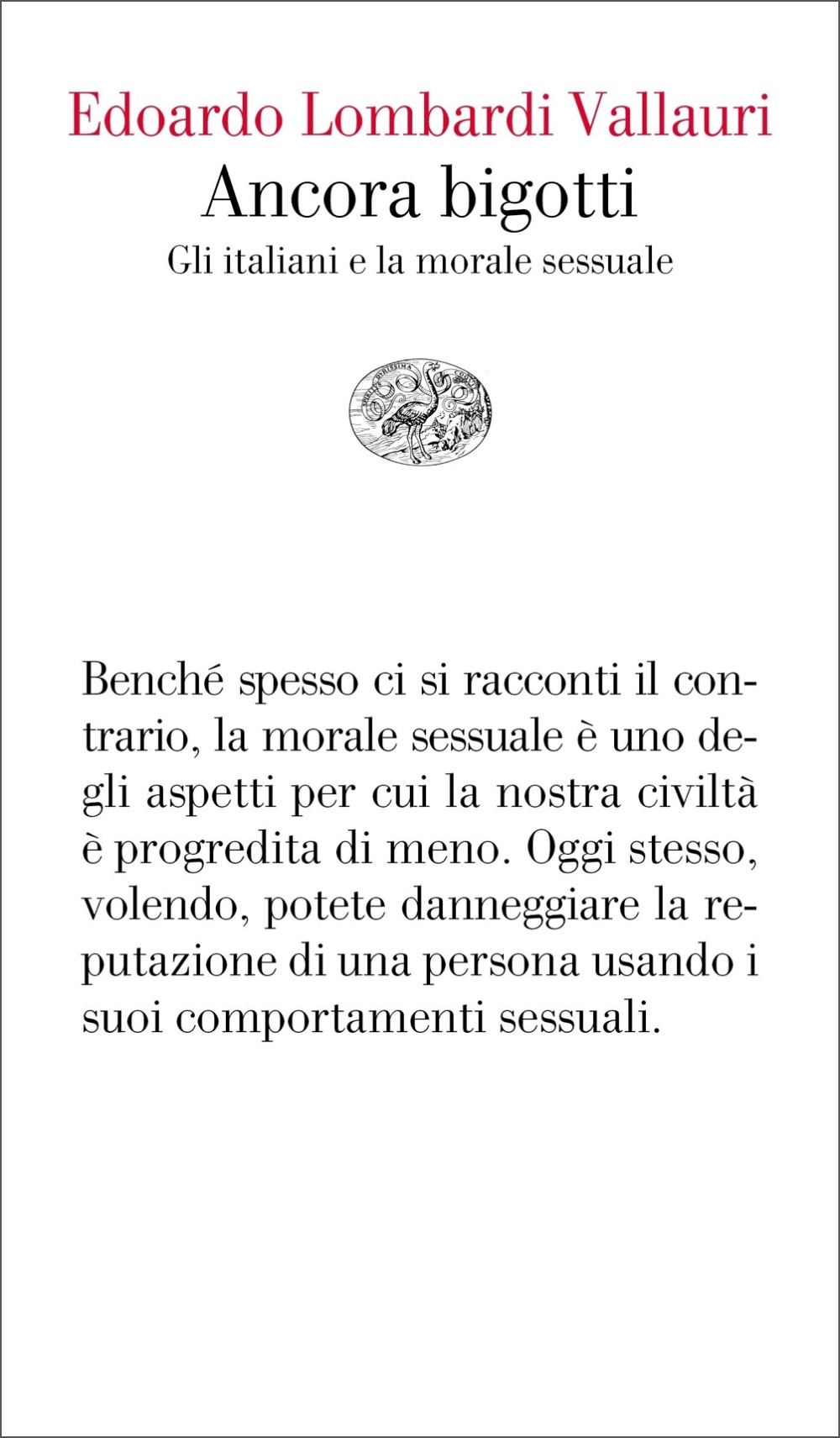 Ancora bigotti (Paperback)