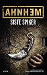 Siste spiker by Stefan Ahnhem