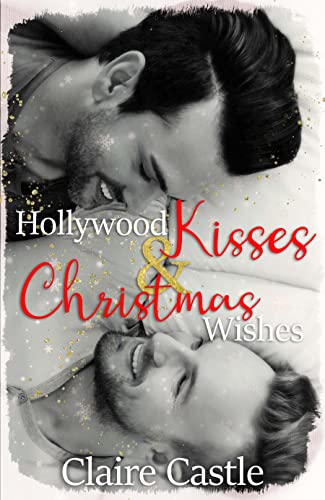 Hollywood Kisses & Christmas Wishes