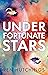 Under Fortunate Stars