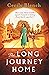 The Long Journey Home: A powerful story of love and redemption for readers of Dinah Jefferies