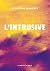 L'intrusive by Claudine Dumont