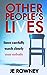 Other People's Lives