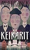 Keikarit by Mia Franck